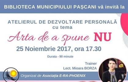 “Arta de a spune NU” – atelier de dezvoltare personala la Biblioteca Municipala Pascani