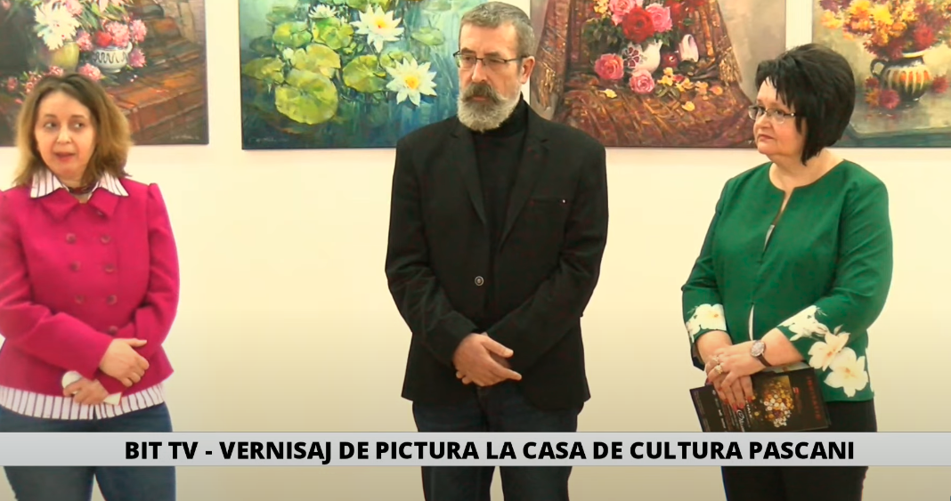 BIT TV LIVE – Vernisaj la Casa de Cultură Pașcani. Expune pictorul, Mihai Olteanu -VIDEO