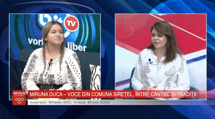 ARTIȘTI LA MICROFON: MIRUNA DUCA – Voce din Sirețel, între cântec și tradiții – VIDEO
