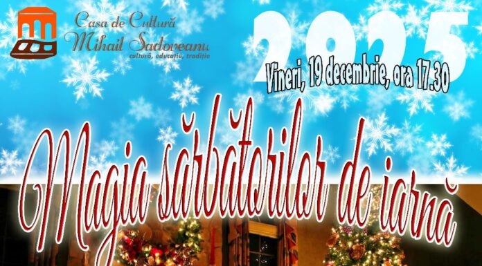 Spectacol „Magia Sărbătorilor de iarnă”, la Casa de Cultură Pașcani